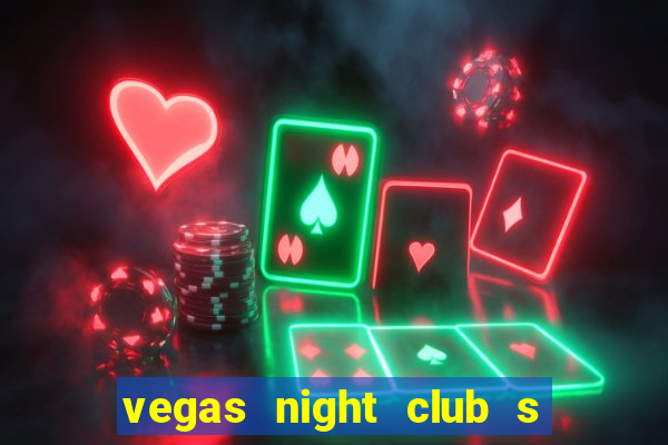 vegas night club s o louren o do sul